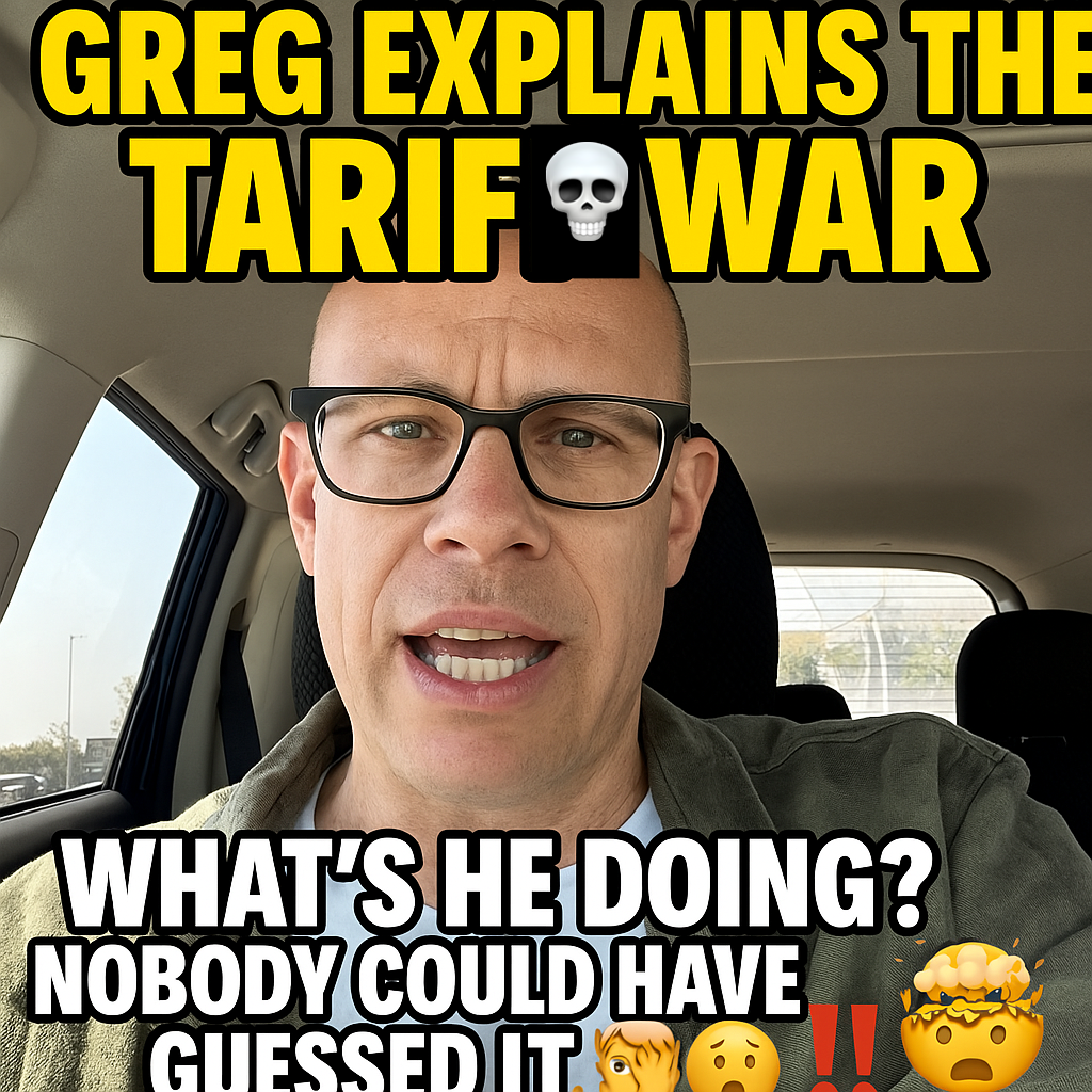Greg Gives His Take on the Tariff War